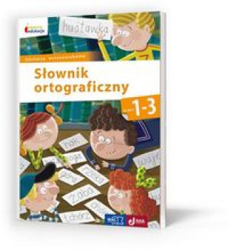 Kniha Owocna edukacja Słownik ortograficzny 1-3 