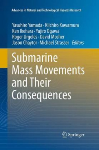 Książka Submarine Mass Movements and Their Consequences Yasuhiro Yamada