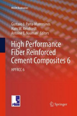 Könyv High Performance Fiber Reinforced Cement Composites 6 Gustavo J. Parra-Montesinos