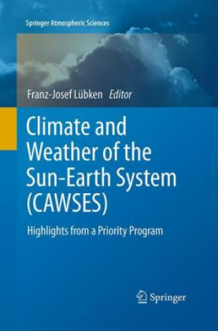 Книга Climate and Weather of the Sun-Earth System (CAWSES) Franz-Josef Lübken