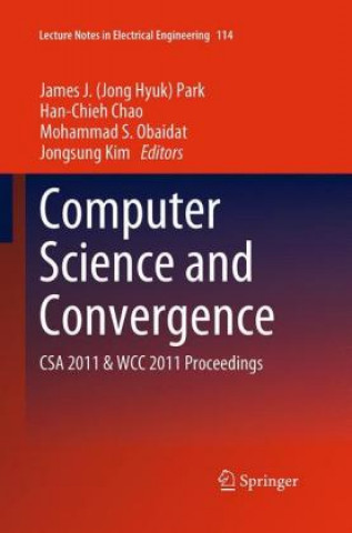 Knjiga Computer Science and Convergence James (Jong Hyuk) Park