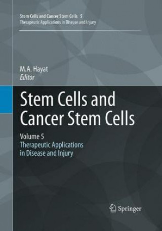 Carte Stem Cells and Cancer Stem Cells, Volume 5 M. A. Hayat
