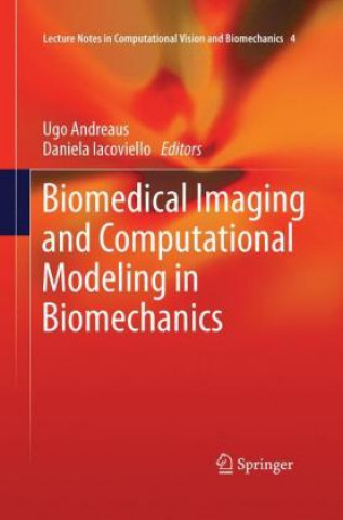 Kniha Biomedical Imaging and Computational Modeling in Biomechanics Ugo Andreaus