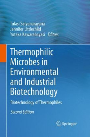 Kniha Thermophilic Microbes in Environmental and Industrial Biotechnology Tulasi Satyanarayana