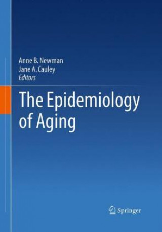 Kniha Epidemiology of Aging Anne Newman