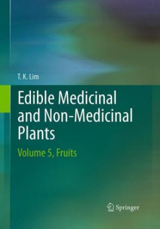 Kniha Edible Medicinal And Non-Medicinal Plants T. K. Lim