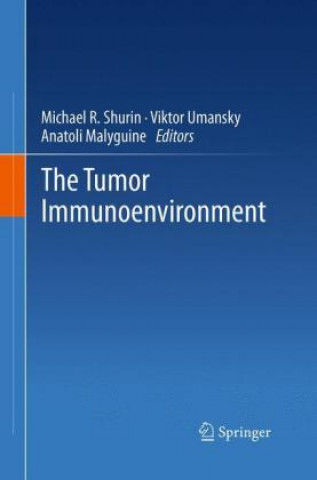 Książka Tumor Immunoenvironment Michael R Shurin