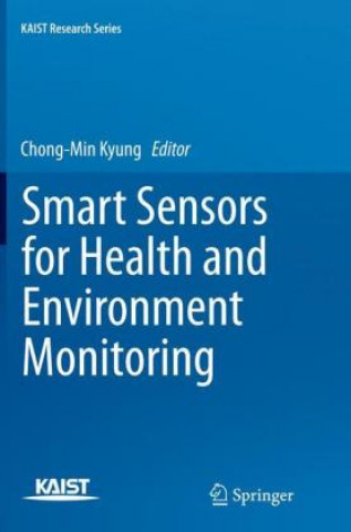 Könyv Smart Sensors for Health and Environment Monitoring Chong-Min Kyung