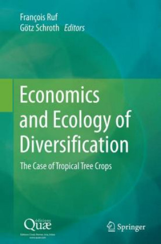 Book Economics and Ecology of Diversification François Ruf