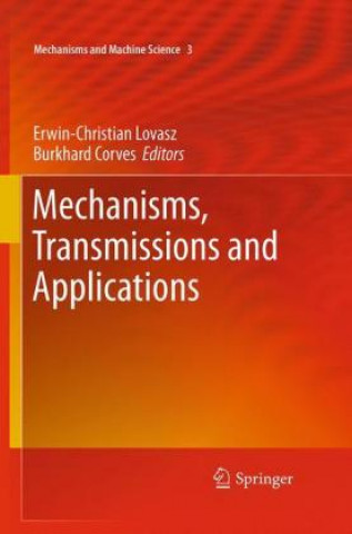 Carte Mechanisms, Transmissions and Applications Erwin-Christian Lovasz