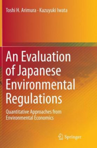 Kniha Evaluation of Japanese Environmental Regulations Toshi H. Arimura