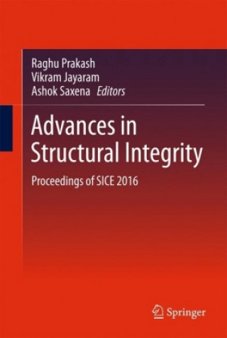 Kniha Advances in Structural Integrity Raghu Prakash