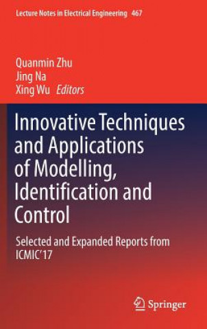 Knjiga Innovative Techniques and Applications of Modelling, Identification and Control Jing Na