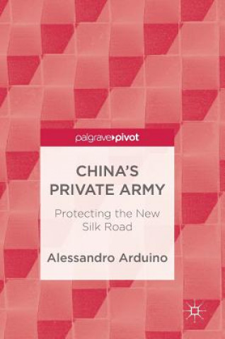 Knjiga China's Private Army Alessandro Arduino