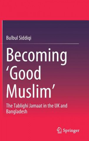 Boek Becoming 'Good Muslim' Bulbul Siddiqi