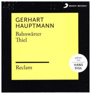 Hanganyagok Bahnwärter Thiel, 2 Audio-CDs Hauptmann Gerhart
