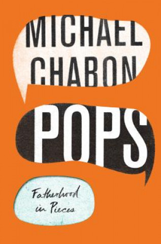 Könyv Pops Michael Chabon