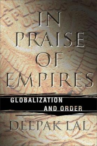 Книга In Praise of Empires D. Lal