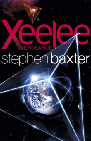 Knjiga Xeelee: Vengeance Stephen Baxter