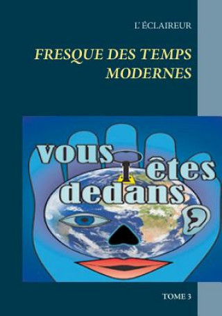 Kniha Fresque des temps modernes L' 'Claireur