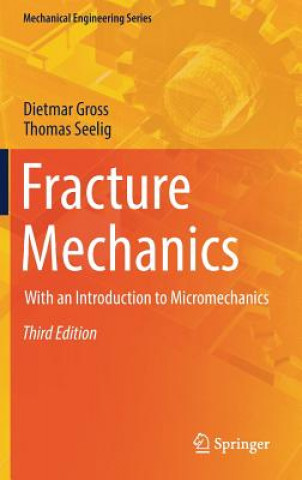 Kniha Fracture Mechanics Dietmar Gross