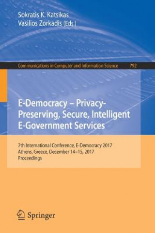 Carte E-Democracy - Privacy-Preserving, Secure, Intelligent E-Government Services Sokratis K. Katsikas