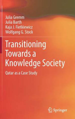 Kniha Transitioning Towards a Knowledge Society Julia Gremm