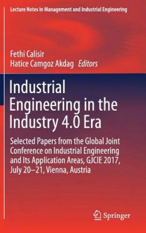 Knjiga Industrial Engineering in the Industry 4.0 Era Fethi Calisir