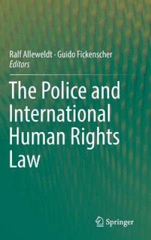 Carte Police and International Human Rights Law Ralf Alleweldt