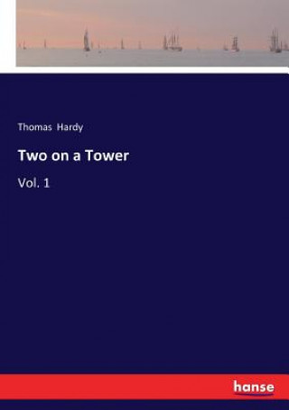 Kniha Two on a Tower Hardy Thomas Hardy