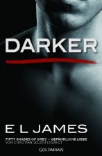 Carte Darker - Fifty Shades of Grey. Gefährliche Liebe von Christian selbst erzählt. Bd.2 E L James