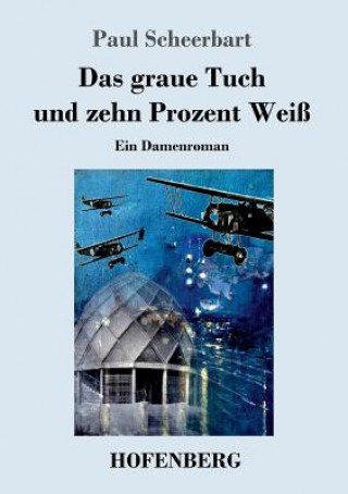 Książka graue Tuch und zehn Prozent Weiss Paul Scheerbart