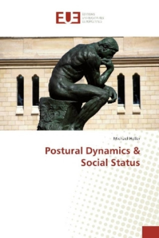Kniha Postural Dynamics & Social Status Michael Heller