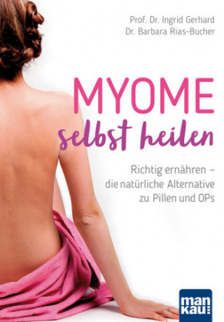 Knjiga Myome selbst heilen Ingrid Gerhard
