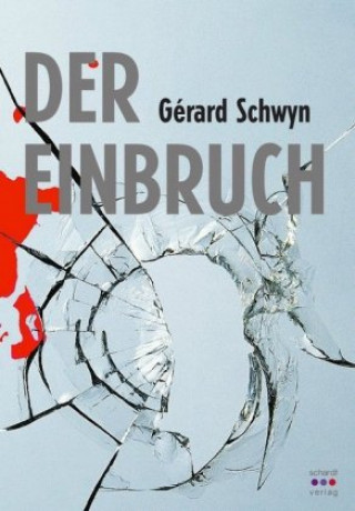 Книга Der Einbruch Gérard Schwyn