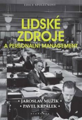Book Lidské zdroje a personální management Jaroslav Mužík