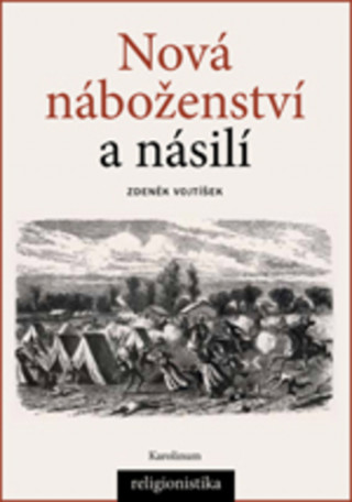 Knjiga Nová náboženství a násilí Zdeněk Vojtíšek