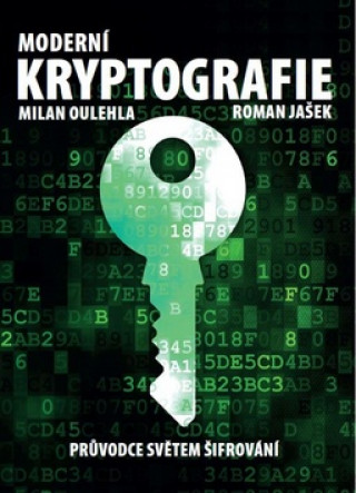 Kniha Moderní kryptografie Milan Oulehla