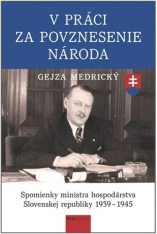 Könyv V práci za povznesenie národa Gejza Medrický