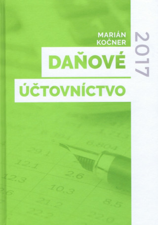 Kniha Daňové účtovnictvo 2017 Marián Kočner