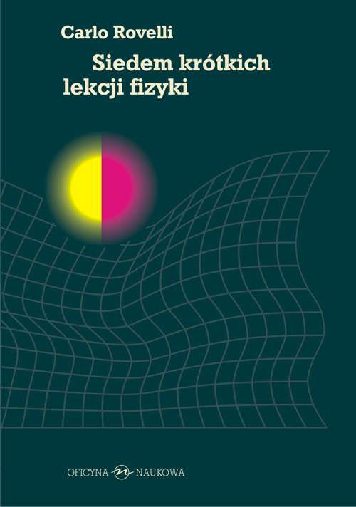 Libro Siedem krótkich lekcji fizyki Rovelli Carlo