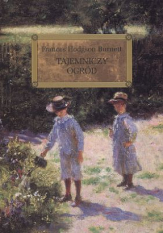 Könyv Tajemniczy ogród Burnett Frances Hodgson