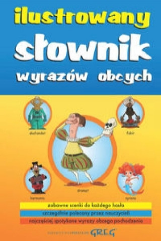 Carte Ilustrowany słownik wyrazów obcych Ćwiękała Katarzyna