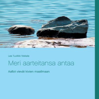 Buch Meri aarteitansa antaa Lea Tuulikki Niskala