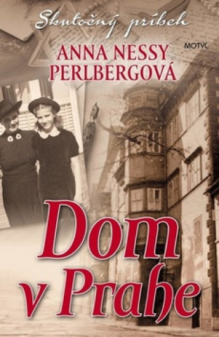Könyv Dom v Prahe Anna Nessy Perlbergová
