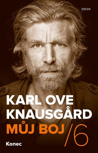 Kniha Můj boj / 6 Konec Knausgard Karl Ove
