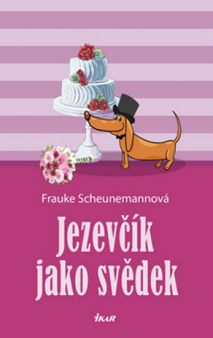 Kniha Jezevčík jako svědek Frauke Scheunemannová