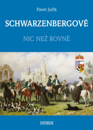 Kniha Schwarzenbergové Pavel Juřík