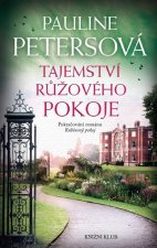 Kniha Tajemství růžového pokoje Pauline Petersová