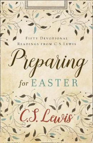 Könyv Preparing for Easter C S Lewis